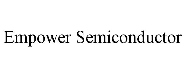  EMPOWER SEMICONDUCTOR