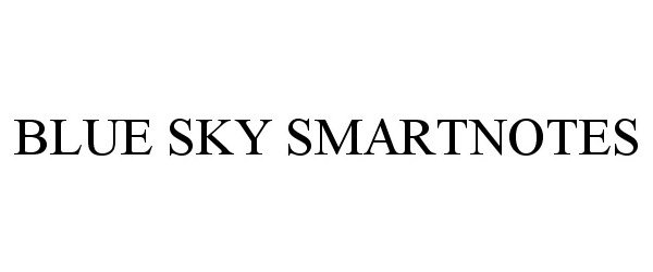 Trademark Logo BLUE SKY SMARTNOTES