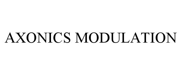 Trademark Logo AXONICS MODULATION