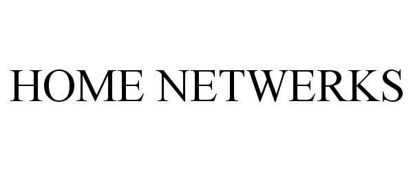 Trademark Logo HOME NETWERKS