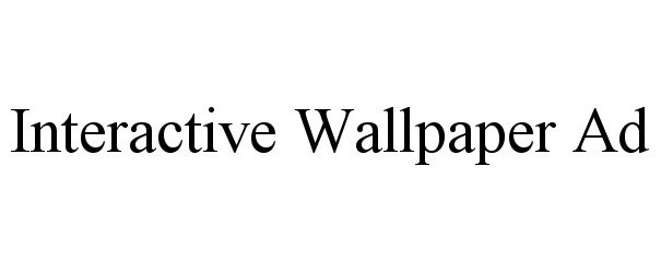  INTERACTIVE WALLPAPER AD