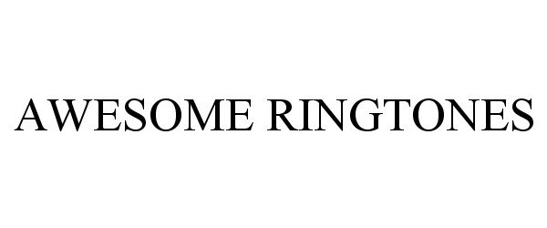 Trademark Logo AWESOME RINGTONES