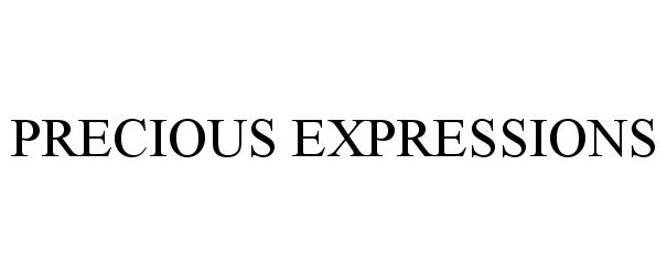 Trademark Logo PRECIOUS EXPRESSIONS