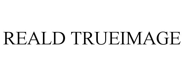 Trademark Logo REALD TRUEIMAGE
