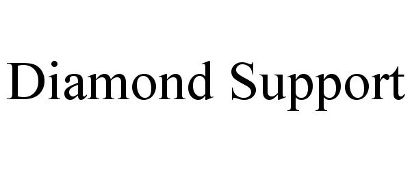  DIAMOND SUPPORT