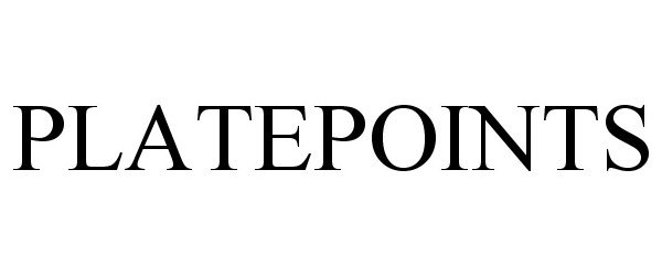 Trademark Logo PLATEPOINTS