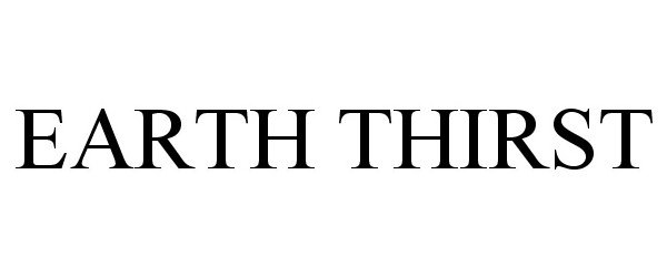 Trademark Logo EARTH THIRST