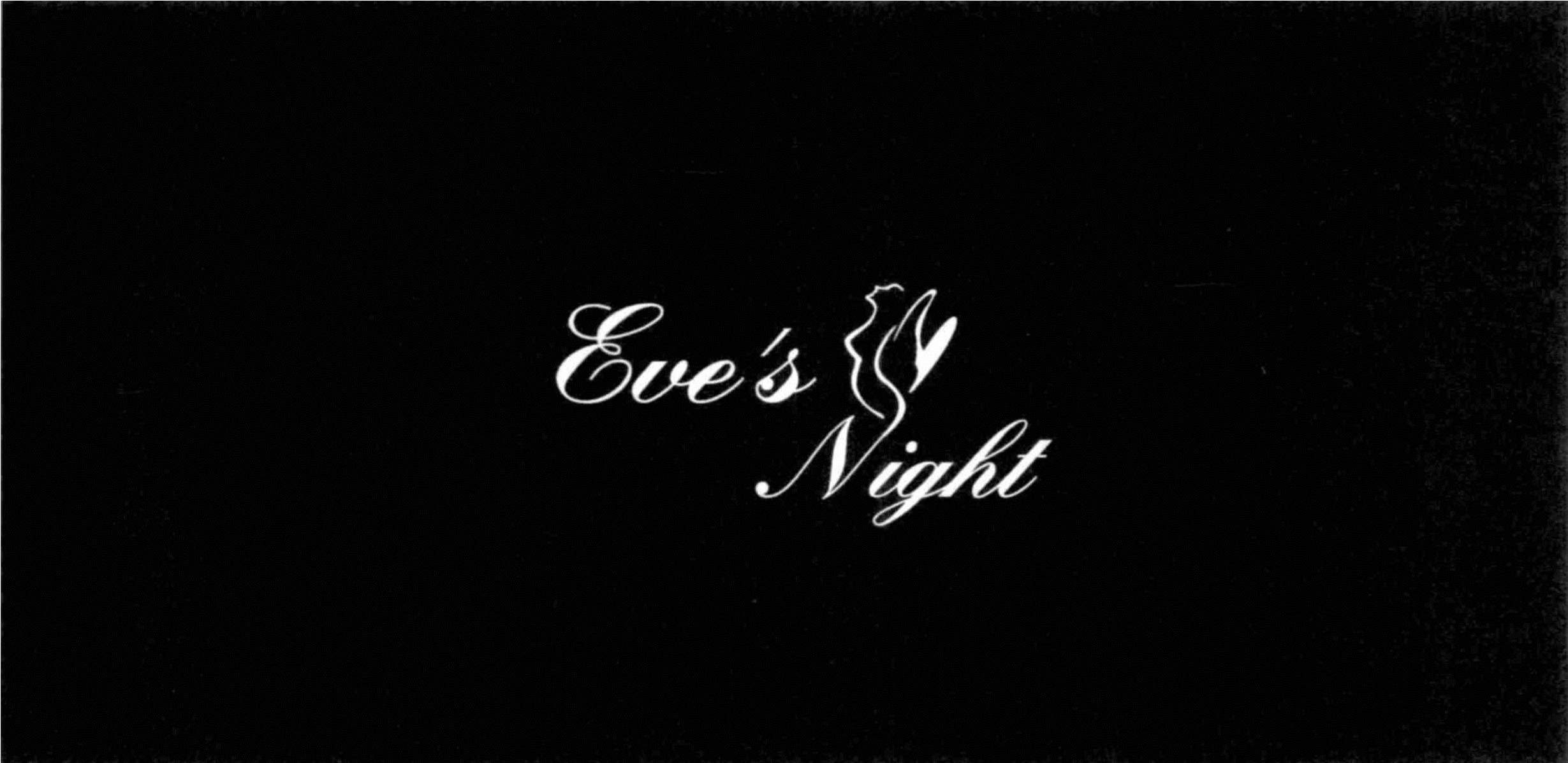 Trademark Logo EVE'S NIGHT