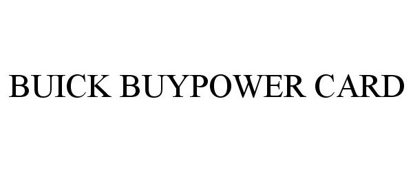  BUICK BUYPOWER CARD