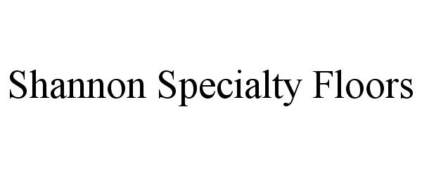  SHANNON SPECIALTY FLOORS