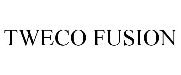 Trademark Logo TWECO FUSION