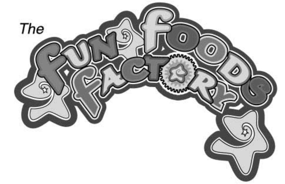  THE FUN FOODS FACTORY