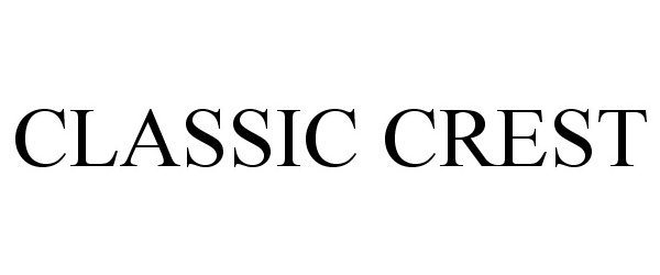 Trademark Logo CLASSIC CREST