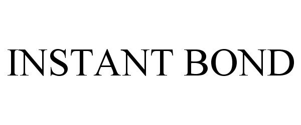 Trademark Logo INSTANT BOND