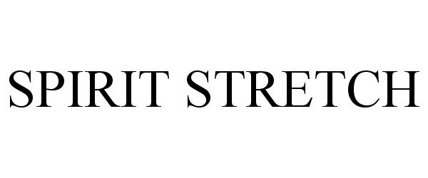 Trademark Logo SPIRIT STRETCH