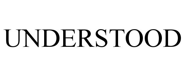 Trademark Logo UNDERSTOOD