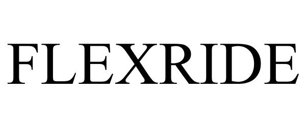 Trademark Logo FLEXRIDE