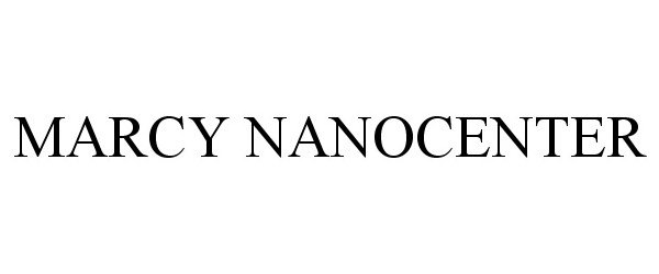 Trademark Logo MARCY NANOCENTER