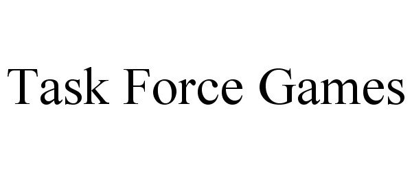 Trademark Logo TASK FORCE GAMES