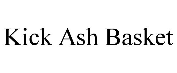 Trademark Logo KICK ASH BASKET
