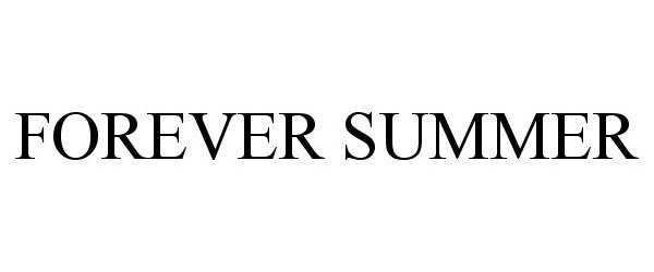 Trademark Logo FOREVER SUMMER