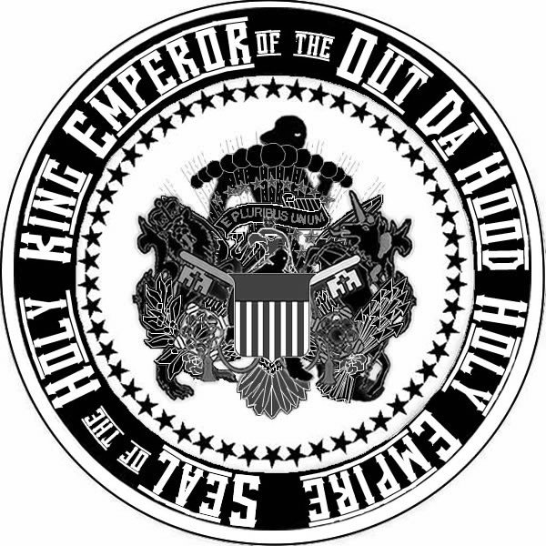 Trademark Logo SEAL OF THE HOLY KING EMPEROR OF THE OUT DA HOOD HOLY EMPIRE