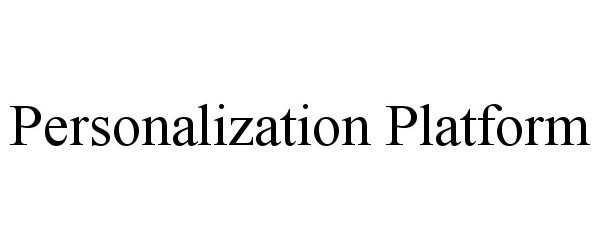  PERSONALIZATION PLATFORM