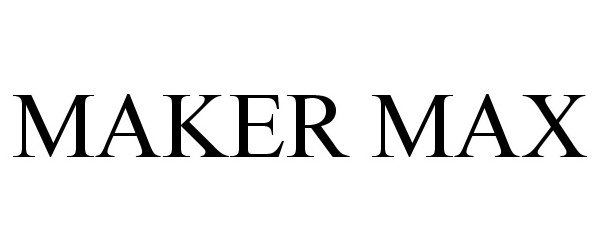 Trademark Logo MAKER MAX