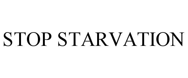 Trademark Logo STOP STARVATION
