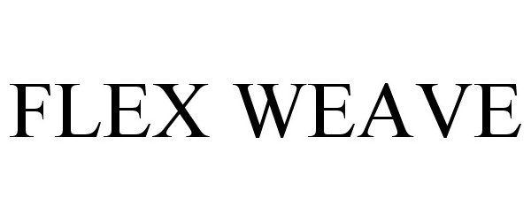  FLEX WEAVE