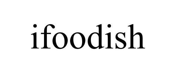 Trademark Logo IFOODISH