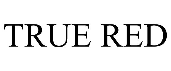 Trademark Logo TRUE RED