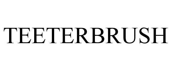 Trademark Logo TEETERBRUSH