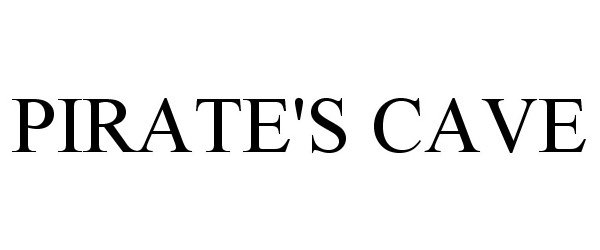 Trademark Logo PIRATE'S CAVE