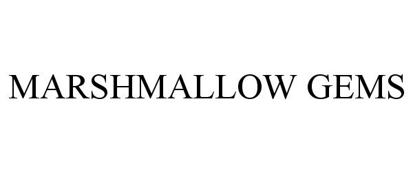 Trademark Logo MARSHMALLOW GEMS