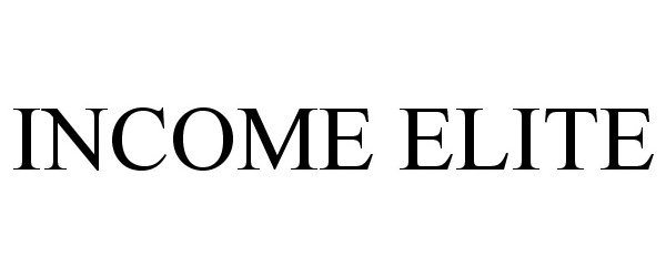 Trademark Logo INCOME ELITE