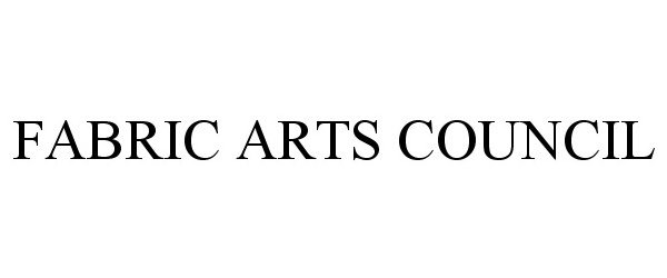  FABRIC ARTS COUNCIL