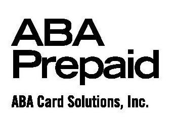Trademark Logo ABA PREPAID ABA CARD SOLUTIONS, INC.