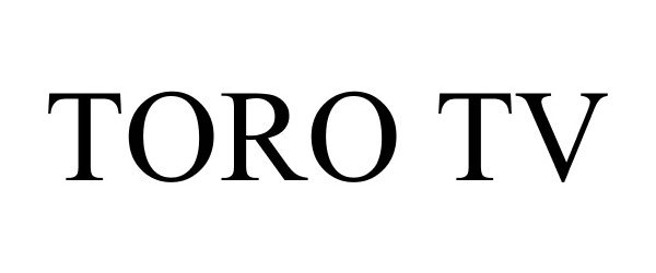 Trademark Logo TORO TV