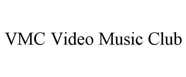  VMC VIDEO MUSIC CLUB