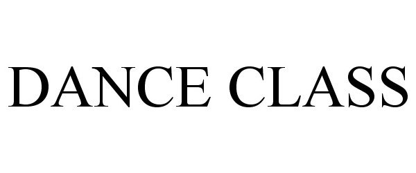 Trademark Logo DANCE CLASS