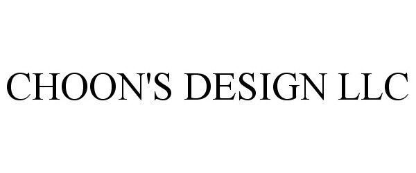 Trademark Logo CHOON'S DESIGN LLC