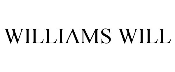 WILLIAMS WILL