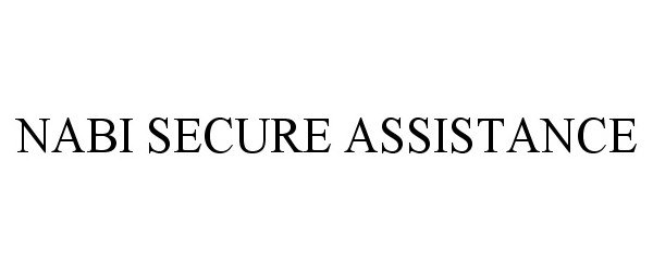 Trademark Logo NABI SECURE ASSISTANCE