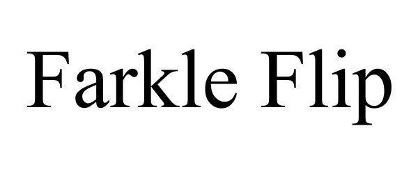 Trademark Logo FARKLE FLIP