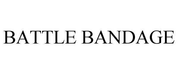 Trademark Logo BATTLE BANDAGE