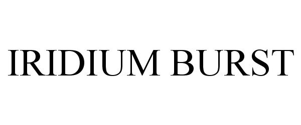 Trademark Logo IRIDIUM BURST