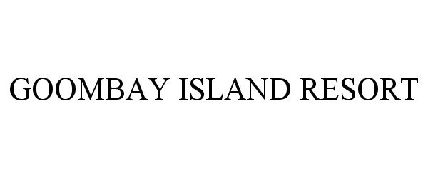 Trademark Logo GOOMBAY ISLAND RESORT