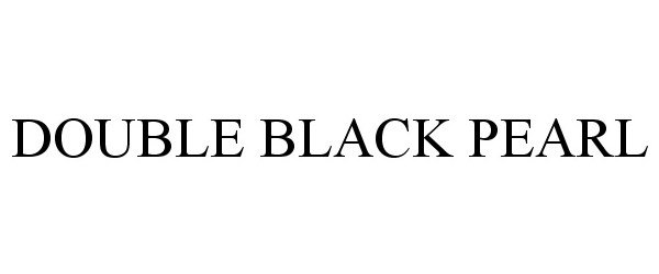 Trademark Logo DOUBLE BLACK PEARL