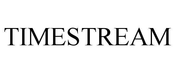 Trademark Logo TIMESTREAM